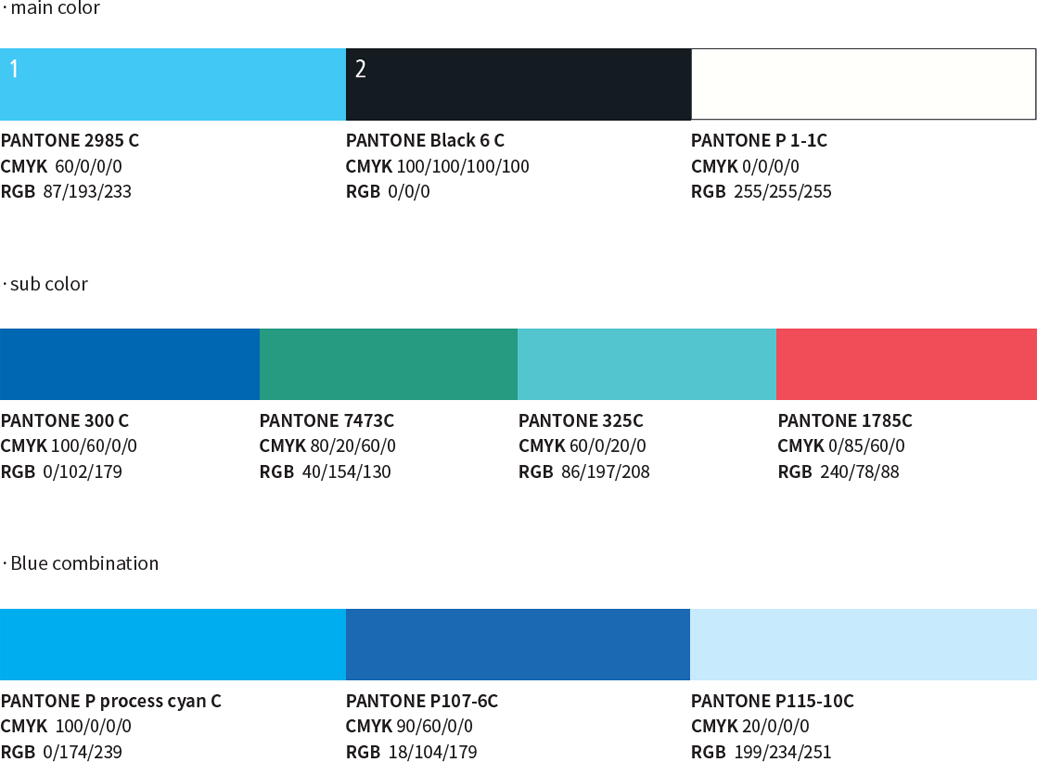 MAIN COLOR 주색 / 별색 인쇄 적용기준은 Blue와 Green색이며 MAIN COLOR 주색 / 4원색 적용기준 CYAN, BLACK, MAGENTA, YELLOW색을 사용한다. SUB COLOR 보조 색 / 원색 인쇄 적용기준은 YELLOW와 SILVER색이며 SUB COLOR 보조 색 / 4원색 인쇄 적용기준 BLACK, CYAN, YELLOW, BLACK색을 사용한다.